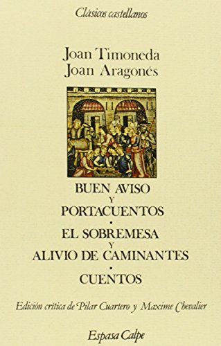 Buen aviso y portacuentos; sobremesa y alivio de caminantes, el. (Clásicos castellanos. Nueva serie)