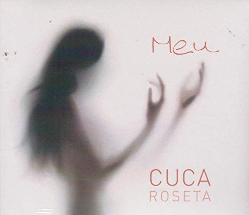 Cuca Roseta - Meu [CD] 2020