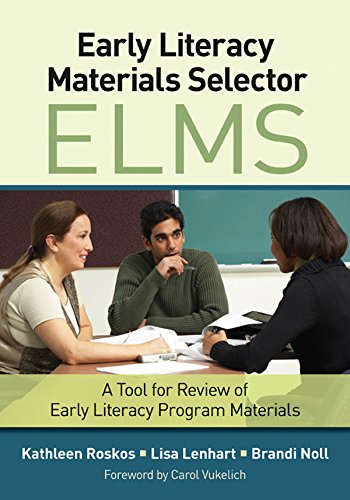 Early Literacy Materials Selector (ELMS): A Tool for Review of Early Literacy Program Materials (English Edition)