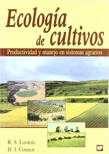 Ecología de cultivos. Productividad y manejo en sistemas agrarios (Agricultura)