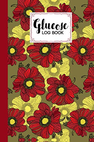 Glucose Log Book: Blood Sugar Log Book Floral Vintage Style Cover, Diabetes Tracker, Blood Sugar Log Book and Daily Food Journal, Blood Glucose Log ... in One Place | 120 Pages, Size 6" x 9"