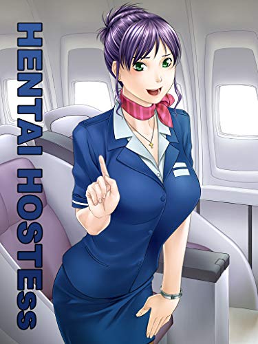 Hentai hostess: The story of Hentai hostess when she was going to the room (English Edition)