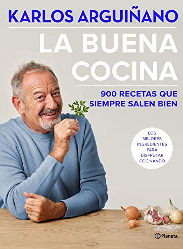 La buena cocina: 900 recetas que siempre salen bien