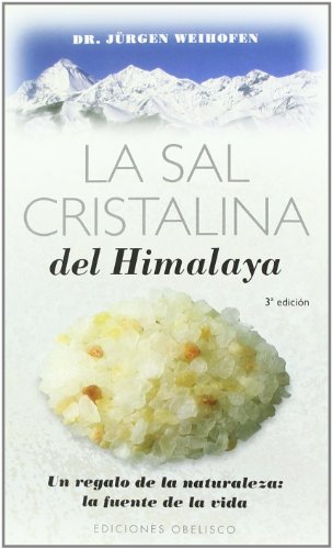 La sal cristalina del Himalaya (SALUD Y VIDA NATURAL)