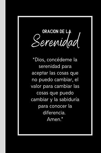 Oración De La Serenidad: Cuaderno De Notas en Blanco Recordatorio Programa Sobrio Recuperacion Codependientes Alcoholicos Adictos Anonimos 12 Pasos