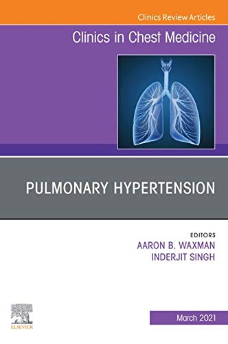 Pulmonary Hypertension, an issue of Clinics in Chest Medicine, E-Book (The Clinics: Internal Medicine) (English Edition)