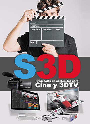 S3D Producción de contenidos para Cine y 3DTV