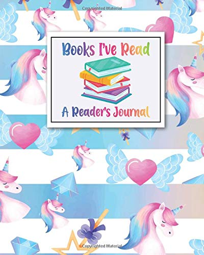 Books I've Read a Reader Journal: unicorn gifts Reading Log for Book Lovers Reading Notebook Journal  Spacious Record Page