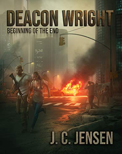 Deacon Wright: Beginning of the End (English Edition)