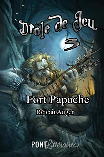 Drôle de Jeu 3: Fort Papache