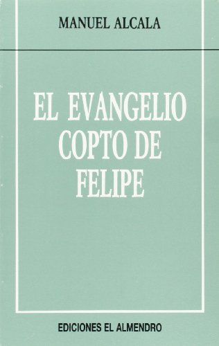 El Evangelio copto de Felipe (En torno al nuevo Testamento)