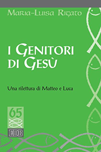 I Genitori di Gesù: Una rilettura di Matteo e Luca (Studi biblici Vol. 65) (Italian Edition)