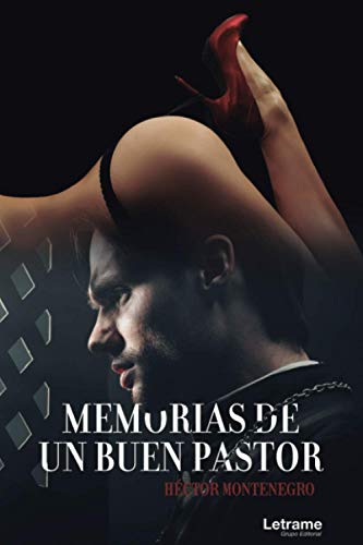 Memorias de un buen pastor: 1 (Novela)