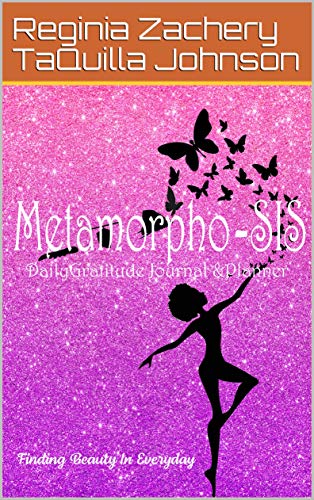 Metamorpho-SIS : A Gratitude Journal for Women (English Edition)