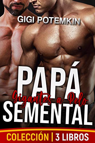 Papá Semental: Gigantes a Pelo (Colección de 3 Libros) (El sumiso, el semental reproductor y su maestro nº 5)