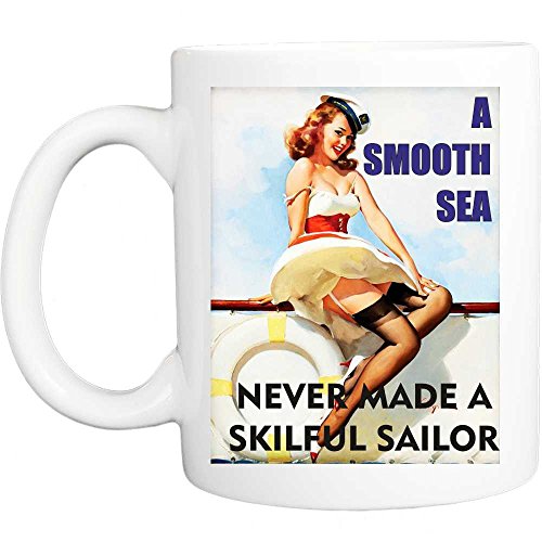 Pin up girl a smooth Sea Never made a skillful Sailor retro shabby chic vintage estilo divertido taza