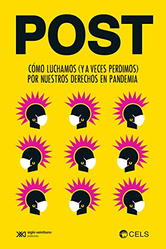 Post: Cómo luchamos (y a veces perdimos) por nuestros derechos en pandemia