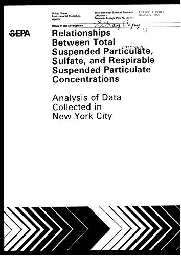 Relationships Between Total Suspended Particulate Sulfate and Respirable Suspended Particulate Concentrations New York City (English Edition)