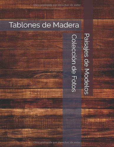 Tablones de Madera - Paisajes de Modelos - Colección de Fotos