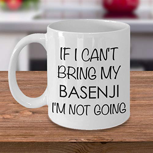 Zor345damilla Basenji Dog Basenji Lover Gifts If I Cant bring my Basenji Im Not Going Taza de cerámica para Basenji Mom Basenji Dad