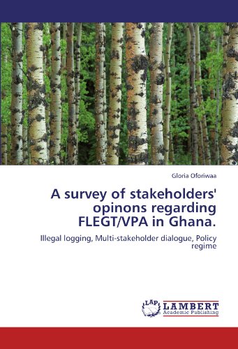 A survey of stakeholders' opinons regarding FLEGT/VPA in Ghana.