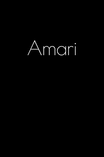 Amari: Notebook / Journal / Diary - 6 x 9 inches (15,24 x 22,86 cm), 150 pages. Personalized for Amari.