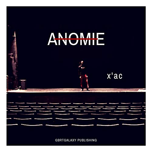 Anomie X'ac [Explicit]