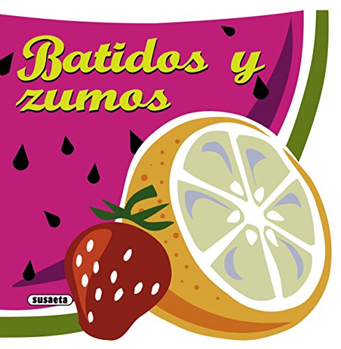 Batidos y zumos (Recetas para cocinar)