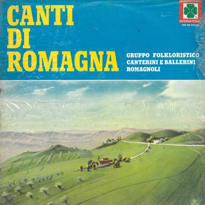 Canti di Romagna (Vinyl LP) La settimana della bella donna La Gianna A gramadora O villan pera so chi boo Guai a chi la tocca Noi andrem sulla riva del mar