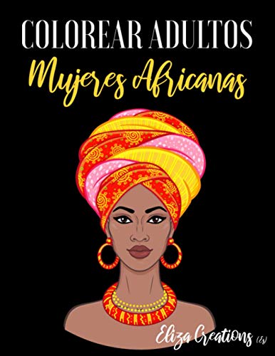 Colorear Adultos Mujeres Africanas: Mandalas de Colorear para Adultos | Retratos | Paisajes | Flores | Flores ...