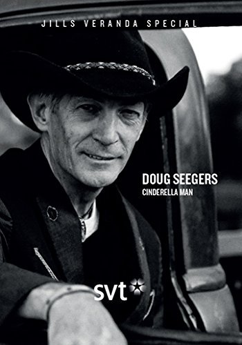 Doug Seegers - Cinderella Man ( Jill's Veranda Special ) [ Origen Sueco, Ningun Idioma Espanol ]