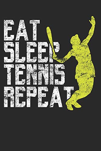 Eat Sleep Tennis Repeat: Journal