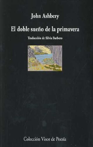 El doble sueño de la primavera: The double dream of spring: 704 (Visor de Poesía)