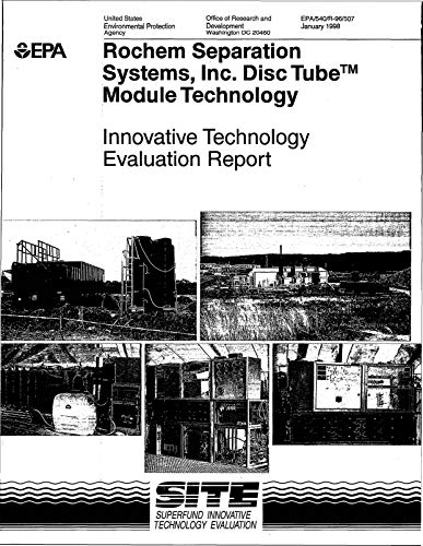 Innovative Technology Evaluation Report Rochem Separation Systems Inc. Disc Tube Module Technology (English Edition)