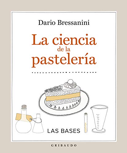 La ciencia de la pasteleria (Vida Gribaudo)