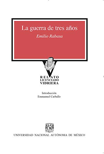 La guerra de tres años (Relatos Licenciado Vidriera)