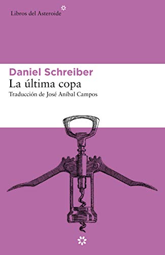 La última copa: 233 (Libros del Asteroide)