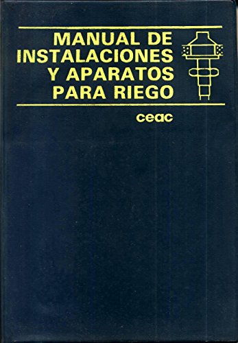 Manual de instalaciones y aparatos para riego