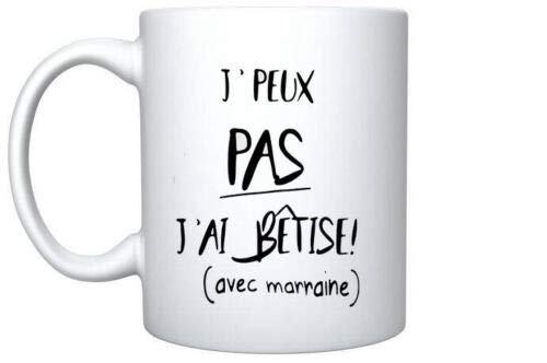 N\A Jpeux Pas Jai Betise Avec Marraine- Taza de café