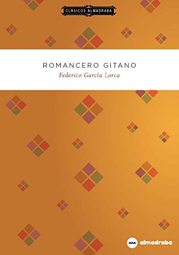 Romancero gitano: 11 (Clásicos Almadraba)