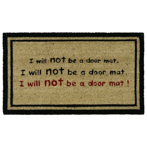 Rubber-Cal "I Will Not Be a Felpudo. Funny Alfombrillas de Fibra de Coco, 18 x 76,2 cm