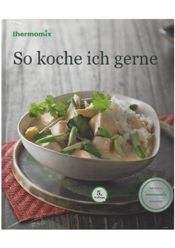 So koche ich gerne 5. Auflage Neu Thermomix Vorwerk Rezeptbuch