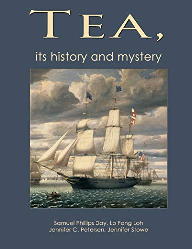 Tea: It's History and Mystery (English Edition)
