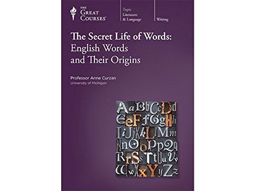 The Great Courses: The Secret Life of Words: English Words and Their Origins