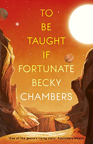 To Be Taught, If Fortunate: A Novella (English Edition)