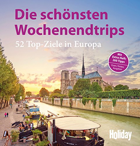 Woerther, F: HOLIDAY Reisebuch: Die schönsten Wochenendtrips