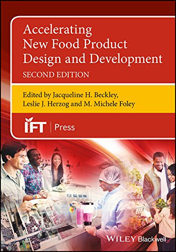 Accelerating New Food Product Design and Development (Institute of Food Technologists Series)