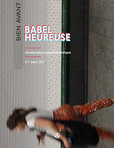 Babel Heureuse, numéro 1: Revue poétique hypermédiatique (CORPS)