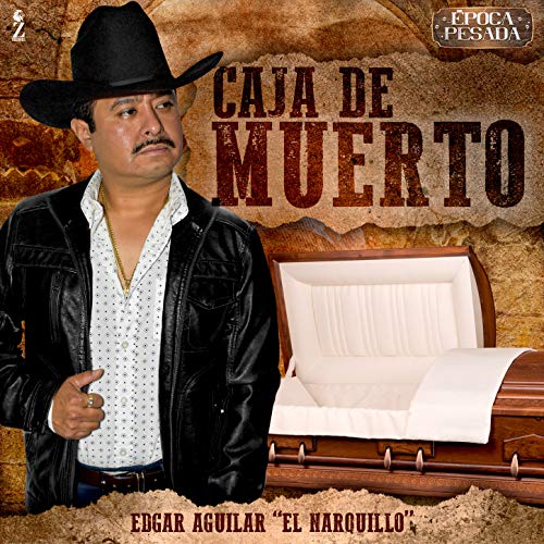 Caja de Muerto (Época Pesada)