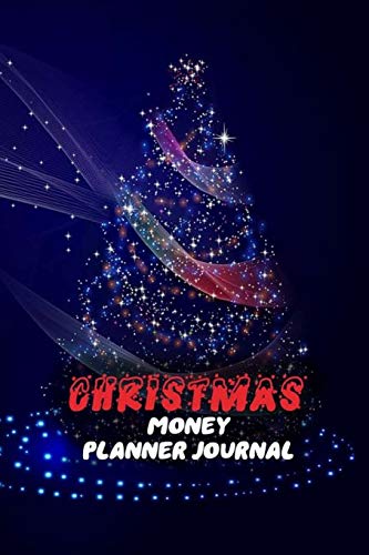 Christmas Money Planner Journal: 52 Weeks or 365 Days Budget Management Organizer Notebook  To Debt Out or Passive Income | Christmas Tree Light Print